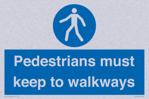  Pedestrians must keep to walkways